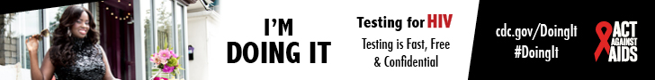 	Doing It banner.  An image of Charreah Jackson smiling and sitting at a table outside holding a pair of sunglasses. I’m Doing It. Testing for HIV. Testing is Fast, Free & Confidential. cdc.gov/DoingIt #DointIt HHS, CDC, Act Against AIDS