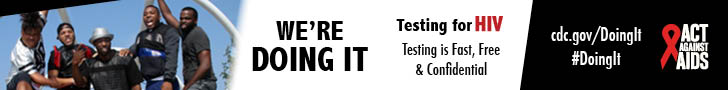 	Doing It banner. A group of five African American young men jumping in the air with excited expressions. We’re Doing It. Testing for HIV. Testing is Fast, Free & Confidential. cdc.gov/DoingIt #DoingIt Act Against AIDS