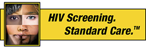 HIV Screening. Standard Care.