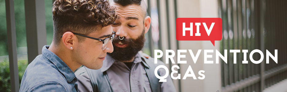 HIV Prevention Q&As