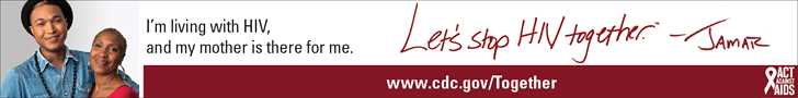 Let's Stop HIV Together Horizontal Web Banner of Jamar and His Mother. www.cdc.gov/actagainstaids