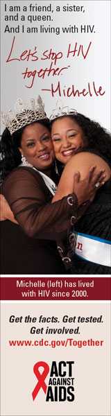 Let's Stop HIV Together Vertical Web Banner. Michelle: I'm living with HIV and my friend is here with me. www.cdc.gov/actagainstaids