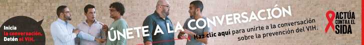 	Inicia la conversación. Detén el VIH. Únete a la conversación. Haz clic aquí para unirte a la conversación sobre la prevención del VIH. Actúa contra el SIDA. Instagram/Act Against AIDS, Facebook/StartTalkingHIV, Twitter @TalkHIV
