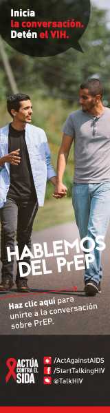 Inicia la conversación. Detén el VIH. Hablemos del PrEP. Haz clic aquí para unirte a la conversación sobre PrEP. Actúa contra el SIDA. Instagram/Act Against AIDS, Facebook/StartTalkingHIV, Twitter @TalkHIV