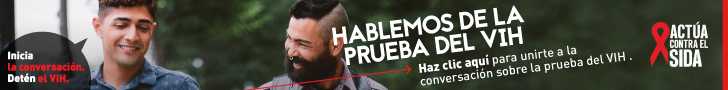 	Inicia la conversación. Detén el VIH. Hablemos de la prueba del VIH. Haz clic aquí para unirte a la conversación sobre la prueba del VIH. Actúa contra el SIDA. Instagram/Act Against AIDS, Facebook/StartTalkingHIV, Twitter @TalkHIV