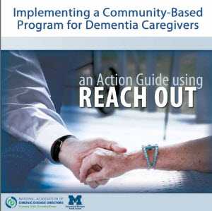 Implementing a Community-Based Program for Dementia Caregivers. an Action Guide using REACH OUT cover