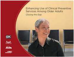 Enhancing Use of Clinical Preventive Services Among Older Adults: Closing the Gap Cover