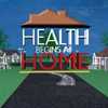 Health Begins at Home