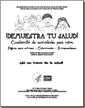 Página 2- ¡Demuestra tu salud! Cuadernillo de actividades para niños - Páginas para colorear, calcomanías, rompecabezas - ¡Sé un héroe de la salud! Versión en inglés: septiembre de 2008. Versión en español: marzo de 2009