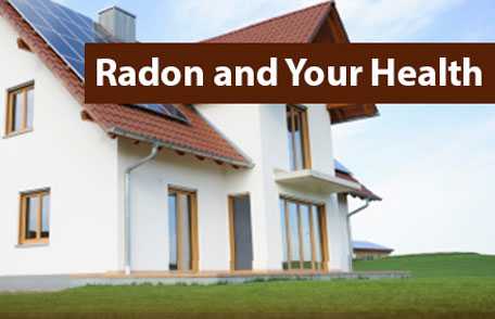 Image of house with text that reads radon and your health