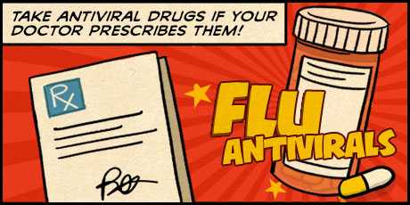 Take Antiviral Drugs if Your Doctor Prescribes Them!