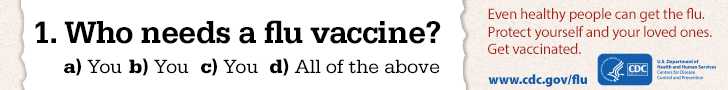 Learn about Who Needs A Flu Vaccine. 