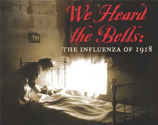 We Heard the Bells: The Influenza of 1918