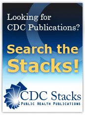 Looking for CDC Publications? Search the Stacks!