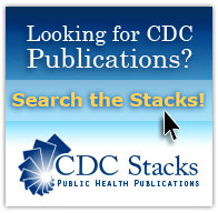 Looking for CDC Publications? Search the Stacks!