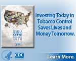 Investing Today in Tobacco Control Saves Lives and Money Tomorrow. Learn more…