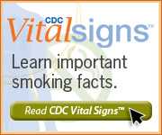 CDC Vital Signs™—Learn important smoking facts. Read CDC Vital Signs™…