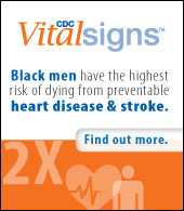 Black men have the highest risk of dying from preventable heart disease and stroke. Find out more.