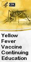 Yellow Fever Vaccine Continuing Education