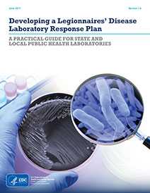 Developing a Legionnaires’ Disease Laboratory Response Plan.