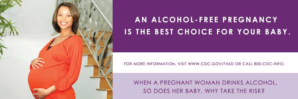 An Alcohol-Free Pregnancy is the Best Choice for Your Baby