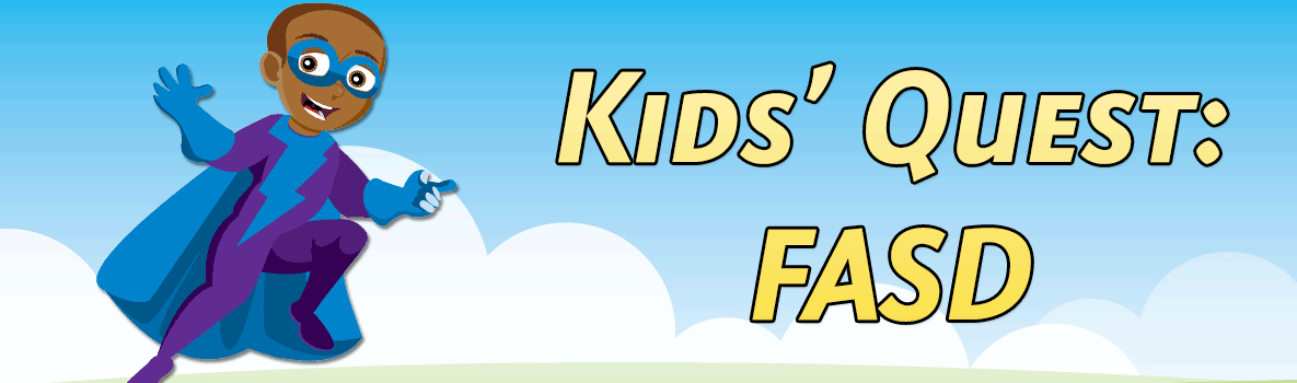 Kids' Quest FASD