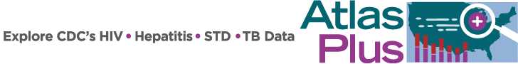 NCHHSTP AtlasPlus gives you the power to access data reported to CDC’s National Center for HIV/AIDS, Viral Hepatitis, STD, and TB Prevention (NCHHSTP). Use HIV, viral hepatitis, STD, and TB data to create maps, charts, and detailed reports, and analyze trends and patterns.