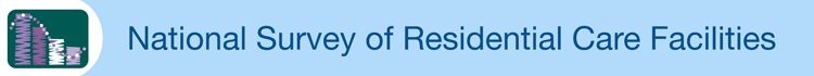 National Survey of Residential Care Facilities