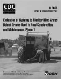 Image of publication Evaluation of Systems to Monitor Blind Areas Behind Trucks Used in Road Construction and Maintenance: Phase 1