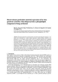 Image of publication Diesel Exhaust Particulate Material Expression of in Vitro Genotoxic Activities When Dispersed Into a Phospholipid Component of Lung Surfactant