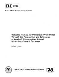 Image of publication Reducing Hazards in Underground Coal Mines Through the Recognition and Delineation of Coalbed Discontinuities Caused by Ancient Channel Processes