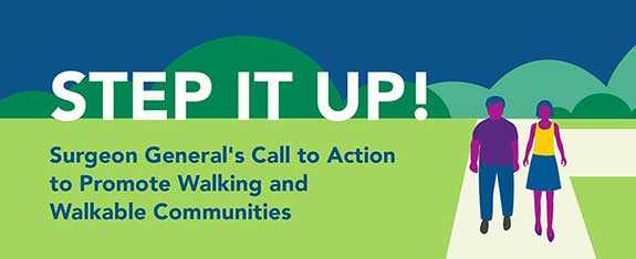 STEP IT UP! The Surgeon General' Call to Action