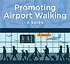 Promoting Airport Walking