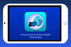 	Introduction to Public Health Informatics e-learning graphic