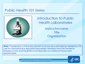 	Cover slide for Introduction to Public Health Laboratories presentation