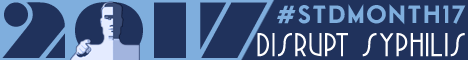 Disrupt Syphilis - #STDMONTH17