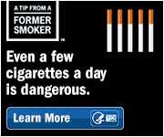 Smoking only 5 cigarettes a day doubles your risk of dying from heart disease. Even a few cigarettes a day can be deadly.