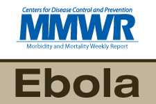 MMWR Ebola Reports