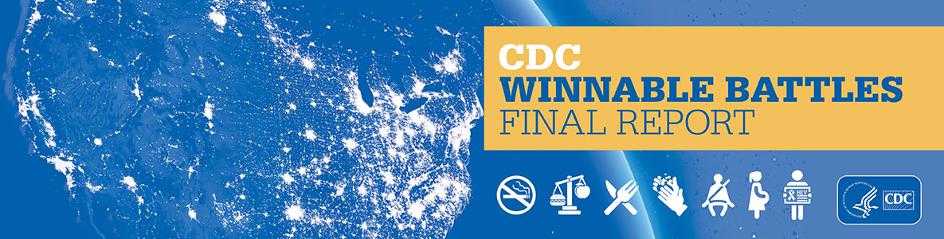 CDC Winnable Battles Final Report