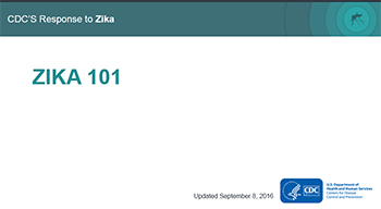 Zika 101 Presentation